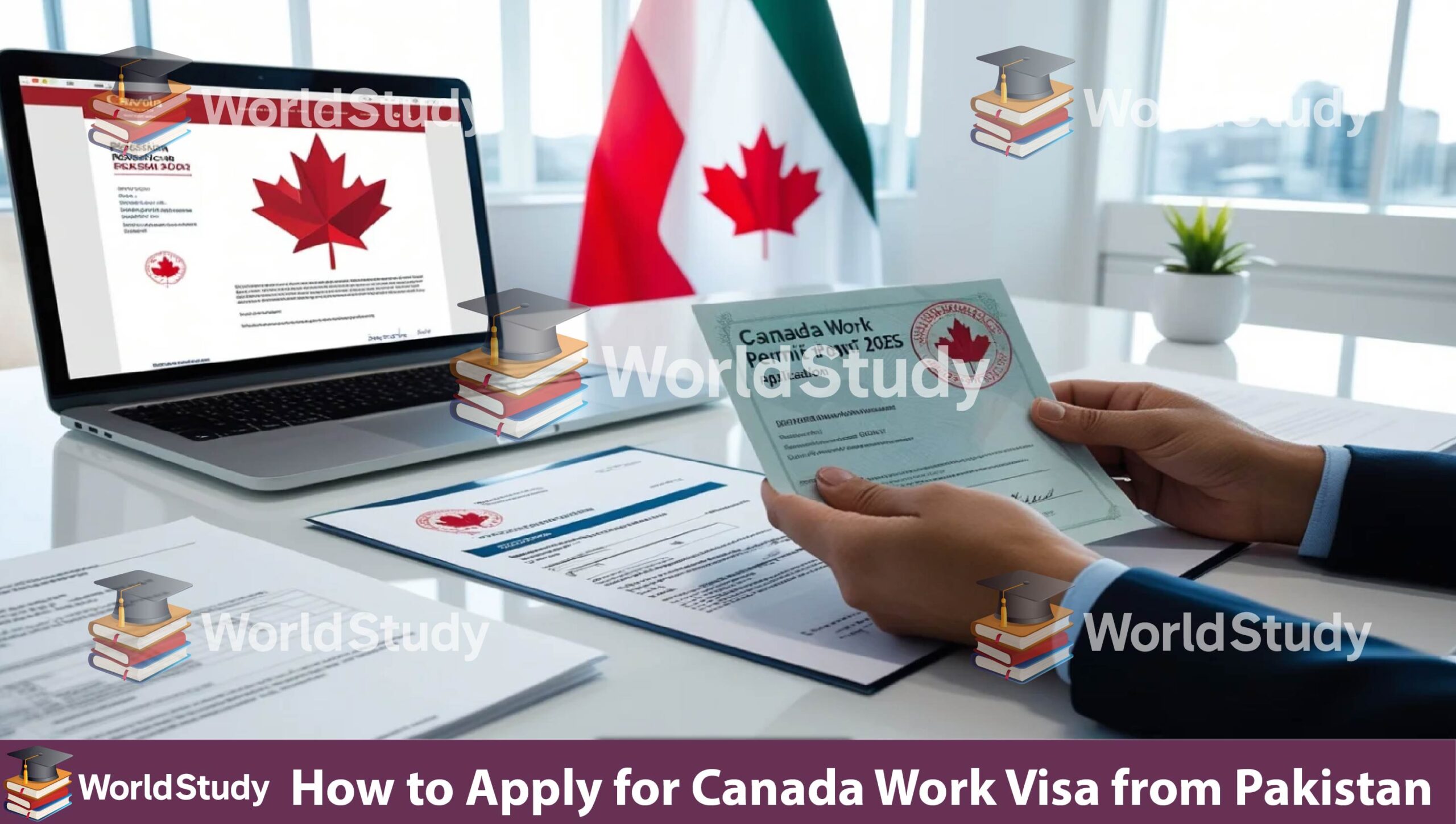 Read more about the article How to Apply for Canada Work Visa from Pakistan in 2025 – Step-by-Step Guide for Skilled Workers