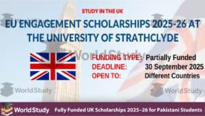 Read more about the article Uk Scholarships 2025–26 – Fully Funded UK Awards for Pakistani Students at Top Universities