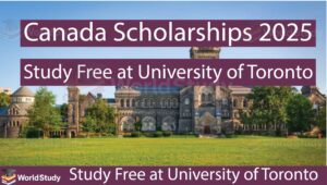 Read more about the article Canada Scholarships 2025 – Study Free at University of Toronto